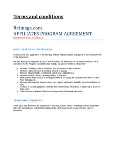 Terms and conditions Reimage.com AFFILIATES PROGRAM AGREEMENT IMPORTANT-READ CAREFULLY  PARTICIPATION IN THE PROGRAM