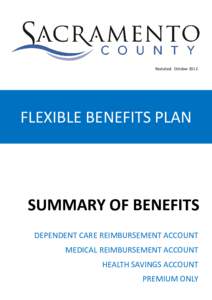 Restated: October[removed]FLEXIBLE BENEFITS PLAN SUMMARY OF BENEFITS DEPENDENT CARE REIMBURSEMENT ACCOUNT