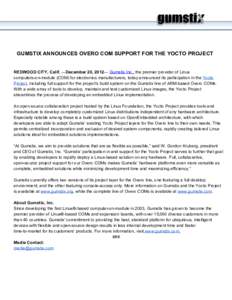       GUMSTIX ANNOUNCES OVERO COM SUPPORT FOR THE YOCTO PROJECT   