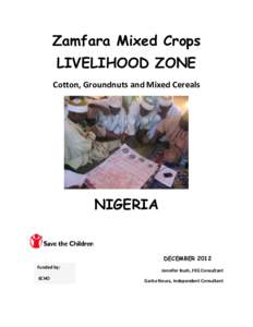 Zamfara Mixed Crops LIVELIHOOD ZONE Cotton, Groundnuts and Mixed Cereals NIGERIA