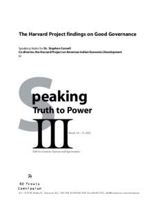 The Harvard Project findings on Good Governance Speaking Notes for Dr. Stephen Cornell Co-director, the Harvard Project on American Indian Economic Development to  SIII