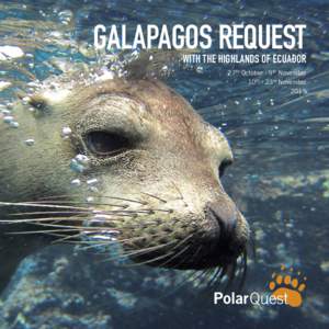 GALAPAGOS REQUEST  WITH THE HIGHLANDS OF ECUADOR 27th October - 9th November 10th - 23rd November 2015