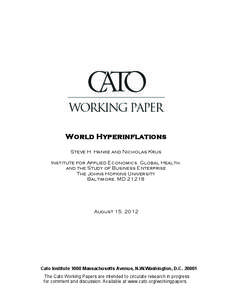 World Hyperinflations Steve H. Hanke and Nicholas Krus Institute for Applied Economics, Global Health,