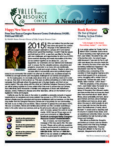 Volume 4, Issue 1  Winter 2015 A Newsletter for You... Happy New Year to All