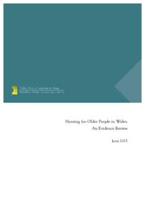 Housing for Older People in Wales: An Evidence Review June 2015 Housing for Older People in Wales: An Evidence Review