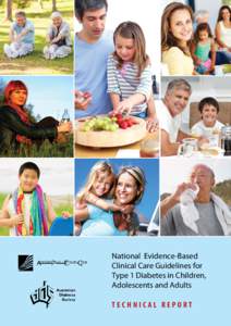 National Evidence-Based Clinical Care Guidelines for Type 1 Diabetes in Children, Adolescents and Adults TECHNICAL REPORT