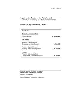 File No.: [removed]Report on the Review of the Fisheries and Aquaculture Licensing and Compliance Branch Ministry of Agriculture and Lands