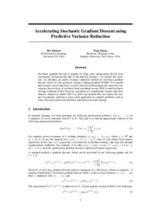Accelerating Stochastic Gradient Descent using Predictive Variance Reduction Rie Johnson RJ Research Consulting Tarrytown NY, USA