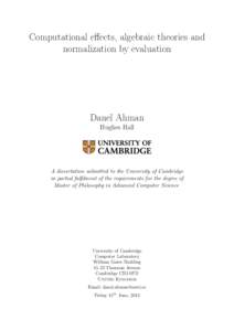 Computational effects, algebraic theories and normalization by evaluation Danel Ahman Hughes Hall