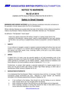 L ASSOCIATED BRITISH PORTS SOUTHAMPTON NOTICE TO MARINERS No 02 ofUpdate and Re-Issue of Notice to Mariners No 02 ofSafety in Small Vessels
