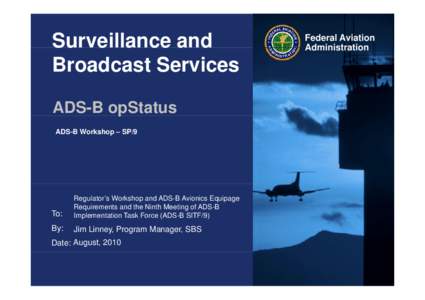 Avionics / Transport / Automatic dependent surveillance-broadcast / Federal Aviation Administration / Global Positioning System / Anchorage Air Route Traffic Control Center / DO-242A / Air traffic control / Technology / Aviation