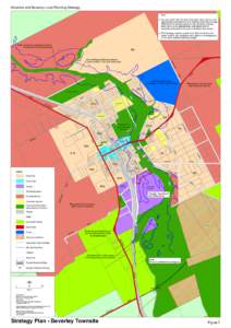 Brookton and Beverley Local Planning Strategy Note: For land within the 100 year flood plain, flood risk is to be appropriately addressed at the scheme amendment stage. Where land is already zoned for the intended purpos