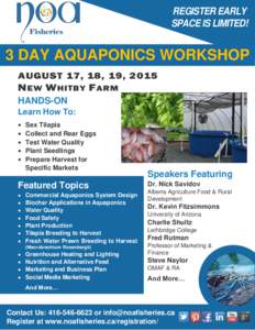 REGISTER EARLY SPACE IS LIMITED! 3 DAY AQUAPONICS WORKSHOP AUGUST 17, 18, 19, 2015