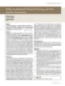 AMERICAN ACADEMY OF PEDIATRIC DENTISTRY  Policy on Intraoral/Perioral Piercing and Oral Jewelry/Accessories Review Council Council on Clinical Affairs