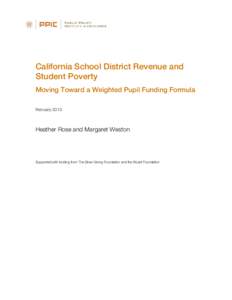 California School District Revenue and Student Poverty: Moveing Toward a Weighted Pupil Funding Formulat