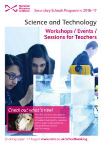 Secondary Schools Programme 2016–17  Science and Technology Workshops / Events / Sessions for Teachers