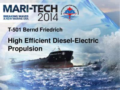T-501 Bernd Friedrich  High Efficient Diesel-Electric Propulsion  Disclaimer