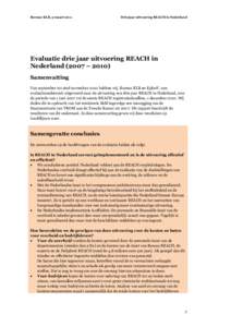 Bureau KLB, 3 maartDrie jaar uitvoering REACH in Nederland Evaluatie drie jaar uitvoering REACH in Nederland (2007 – 2010)