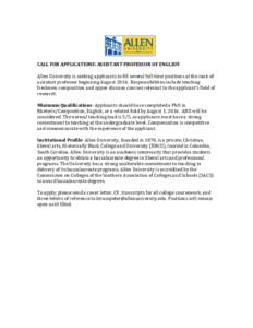 CALL FOR APPLICATIONS: ASSISTANT PROFESSOR OF ENGLISH Allen University is seeking applicants to fill several full-time positions at the rank of assistant professor beginning AugustResponsibilities include teaching