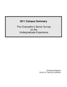 2011 Campus Summary The Chancellor’s Senior Survey on the Undergraduate Experience  Christopher Migotsky