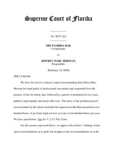 Supreme Court of Florida ____________ No. SC07-363 ____________ THE FLORIDA BAR, Complainant,