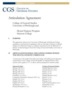 Articulation Agreement College of General Studies University of Pittsburgh and Dental Hygiene Program Harcum College I.