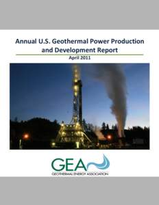 Annual U.S. Geothermal Power Production and Development Report April 2011 GEOTHERMAL ENERGY ASSOCIATION 209 Pennsylvania Avenue SE, Washington, D.C[removed]U.S.A.