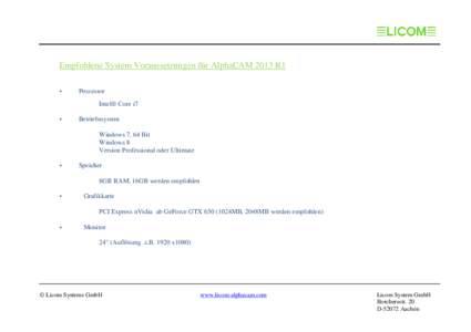 Empfohlene System Voraussetzungen für AlphaCAM 2013 R1 • Prozessor Intel® Core i7