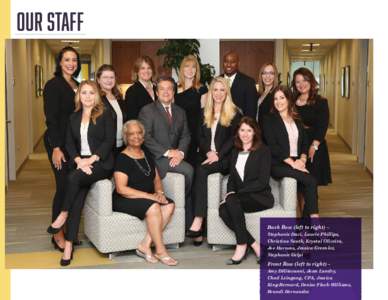 Our Staff  Back Row (left to right) – Stephanie Davi, Laurie Phillips, Christina South, Krystal Oliveira, Joe Harness, Jessica Greenlee,