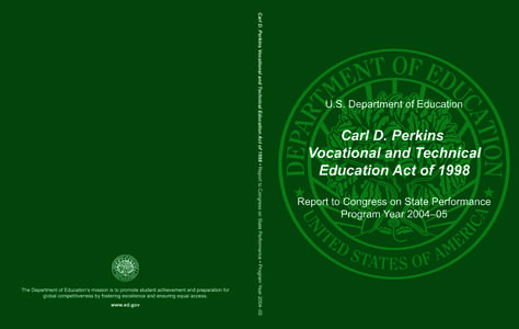 Carl D. Perkins Vocational and Technical Education Act of 1998: Report to Congress on State Performance, Calendar Year[removed]