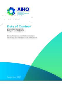 Duty of Candour Key Principles This Key Principles document has been developed with the legal input and support of DAC Beachcroft LLP  September 2017