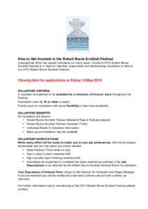 How to Get Involved in the Robert Burns Scottish Festival Corangamite Shire has valued volunteers for many years. Council’s 2015 Robert Burns Scottish Festival is in need of, talented, responsible and hardworking volun