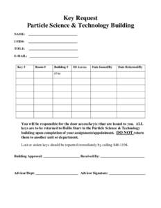 Key Request Particle Science & Technology Building NAME: _______________________________