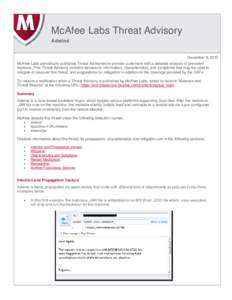 McAfee Labs Threat Advisory Adwind December 9, 2015 McAfee Labs periodically publishes Threat Advisories to provide customers with a detailed analysis of prevalent malware. This Threat Advisory contains behavioral inform