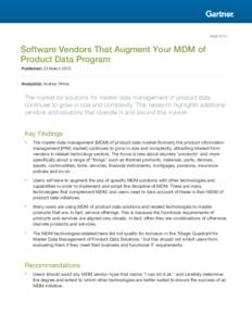 G00219731  Software Vendors That Augment Your MDM of Product Data Program Published: 23 March 2012
