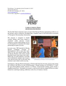 Press Release: For immediate release November 10, 2015 The Exceller Fund, Inc. P.O. Box 4237; Lexington, KYwww.excellerfund.org For text only or .jpg photos: 
