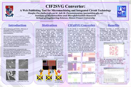 CIF2SVG Converter: A Web Publishing Tool for Micromachining and Integrated Circuit Technology Hanjin Cho ([removed]) & Ash M. Parameswaran ([removed]) Institute of Micromachine and Microfabrication Research Schoo