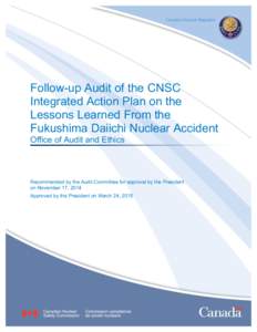 Follow-up Audit of the CNSC Integrated Action Plan on the Lessons Learned From the Fukushima Daiichi Nuclear Accident