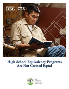 High School Equivalency Programs Are Not Created Equal Discover the most affordable, accessible, and flexible choice for measuring high school proficiency—TASC Test Assessing Secondary Completion™. TASC test wins on