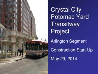 Crystal City Potomac Yard Transitway Project Arlington Segment