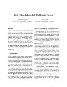 GRIN: Utilizing the Empty Half of Full Bisection Networks Alexandru Agache University Politehnica of Bucharest Abstract Various full bisection designs have been proposed for