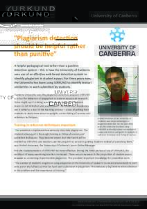University of Canberra  PREVENTING PLAGIARISM SINCE 1999  ”Plagiarism detection
