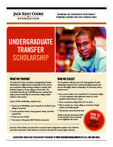 ADVANCING THE EDUCATION OF EXCEPTIONALLY PROMISING STUDENTS WHO HAVE FINANCIAL NEED UNDERGRADUATE TRANSFER SCHOLARSHIP