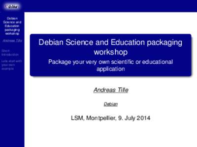 Debian Science and Education packaging workshop Andreas Tille