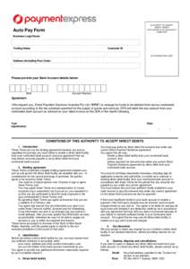 AUTHORITY TO ACCEPT DIRECT DEBITS (not to operate as an agreement or assignment)  Auto Pay Form