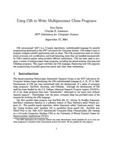 Using Cilk to Write Multipro
essor Chess Programs Don Dailey Charles E. Leiserson MIT Laboratory for Computer S
ien
e September 27, 2001