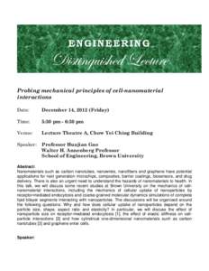 Probing mechanical principles of cell-nanomaterial interactions Date: December 14, 2012 (Friday)