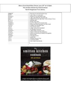 Menu from Book Bites Dinner June 20th at 6:30pm The Smitten Kitchen by Deb Perelman North Kingstown Free Library Maggie B. Robin C. Kathleen C.