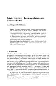 H¨older continuity for support measures of convex bodies Daniel Hug and Rolf Schneider Abstract. The support measures of a convex body are a common generalization of the curvature measures and the area measures. With re