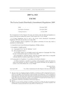 STATUTORY INSTRUMENTSNoEXCISE The Excise Goods (Drawback) (Amendment) Regulations 2009 Made